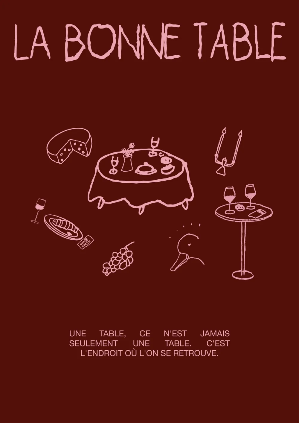 Burgundy poster with the rose wordmark and drawings