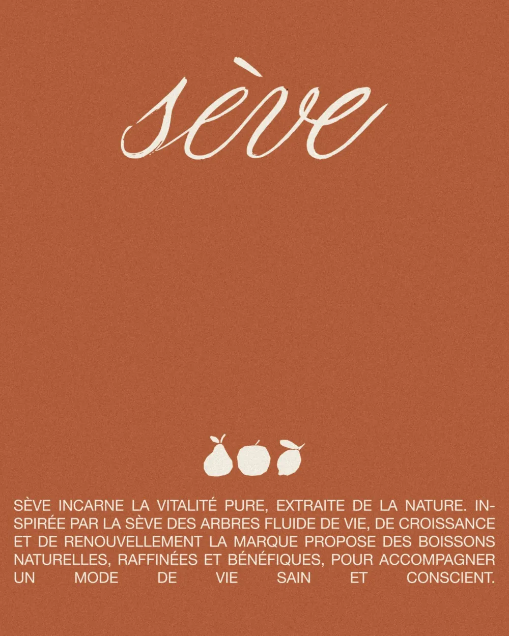 The Sève script wordmark in cream on terracotta