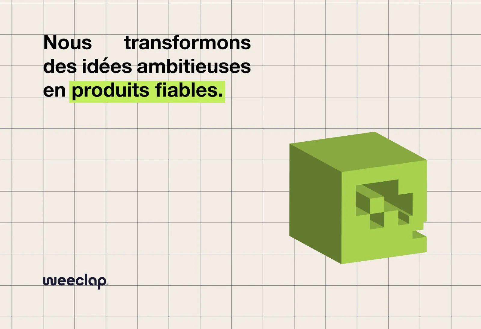 Weeclap poster: we turn ambitious ideas into reliable products, with a green 3D monogram